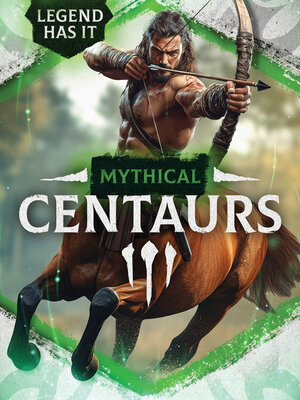 cover image of Mythical Centaurs